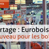 Eurobois 2020 : reportage vidéo Le Bouvet n° 202 (bonus)