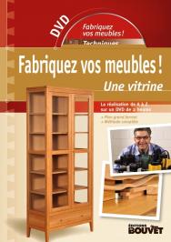 Fabriquez vos meubles : une vitrine - CV