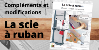 Livre "La Scie à ruban" : compléments