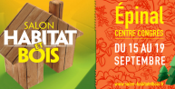 Salon "Habitat & Bois" d'Épinal, du 15 au 19 septembre 2016