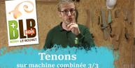 Tenon sur machine combinée 3/3