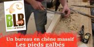 Fabrication d'un bureau : les pieds (courbes et outils à main : râpe - rabot - wastringue)