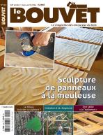 Le Bouvet n°225 – Sculpture de panneaux à la meuleuse