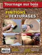 Hors-série TOURNAGE SUR BOIS N°1 : Finitions et texturages