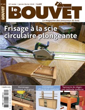 Le Bouvet n°188 Frisage à la scie circulaire plongeante