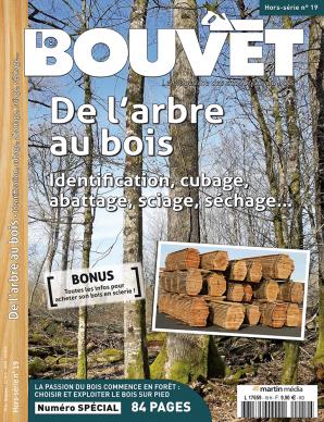 Le Bouvet hors-série n°19 – De l'arbre au bois. Identification, cubage, abattage, sciage, séchage…