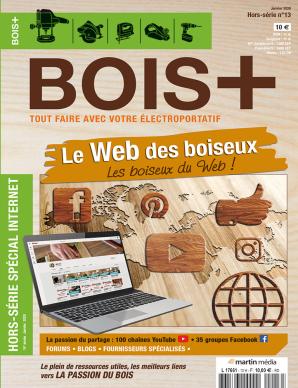 Hors-série BOIS+ n°13 : Le Web des boiseux !