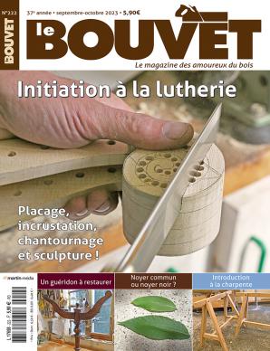 Le Bouvet n°222 – Initiation à la lutherie-Placage, incrustation, chantournage et sculpture !