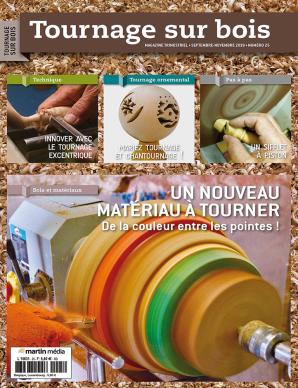 Tournage sur bois n°25 - Un nouveau matériau à tourner Tournage sur bois n°25 - Un nouveau matériau à tourner