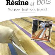 Livre "Résine & bois : tout pour réussir vos créations !"